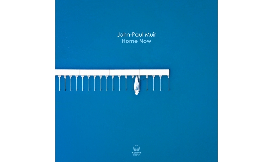 John-Paul Muir – Home Now