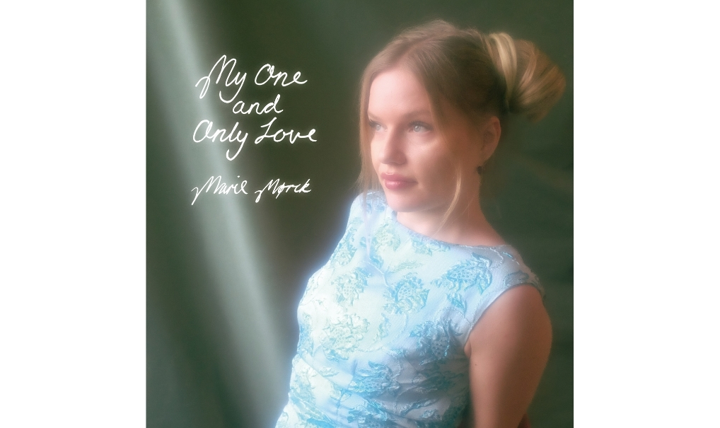 Marie Mørck – My One And Only Love