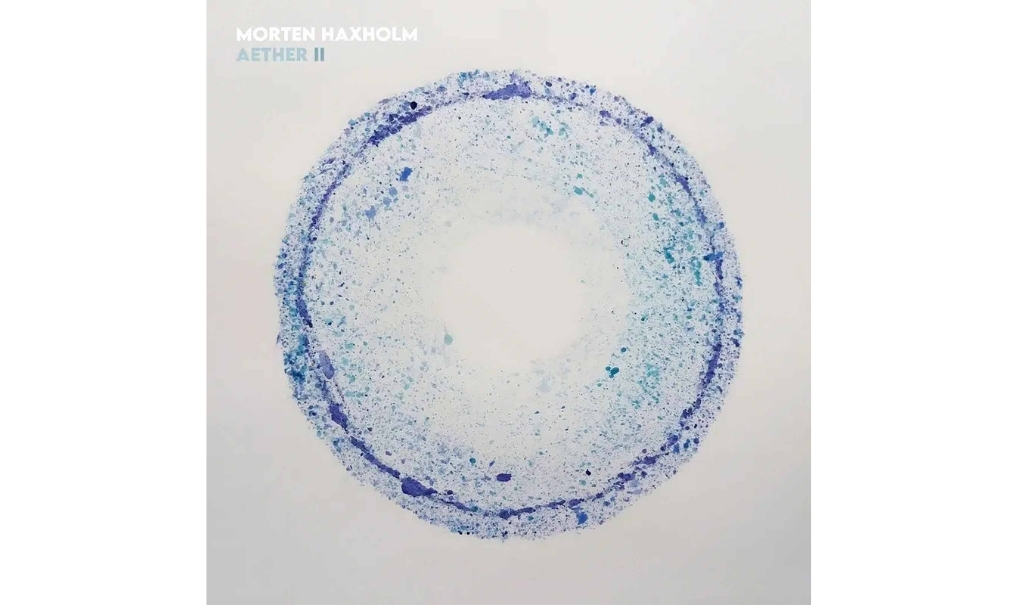 Morten Haxholm – Aether II