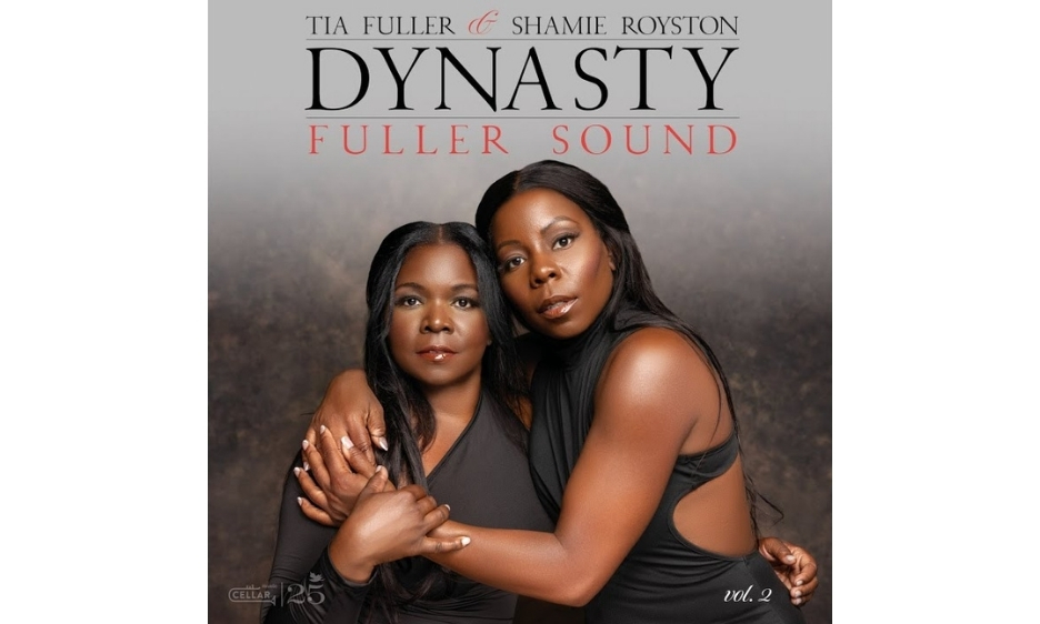 Tia Fuller and Shamie Fuller-Royston – Dynasty