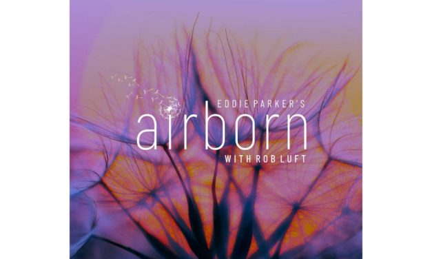 Eddie Parker’s Airborn with Greg Luft – Airborn