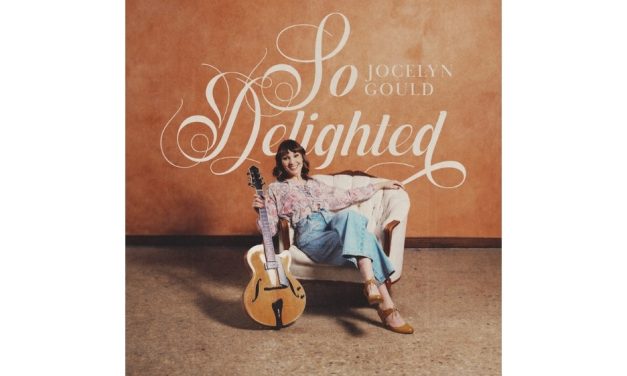 Jocelyn Gould – So Delighted